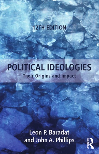 Political Ideologies Their Origins And Impact 12th Ed Leon P Baradat
