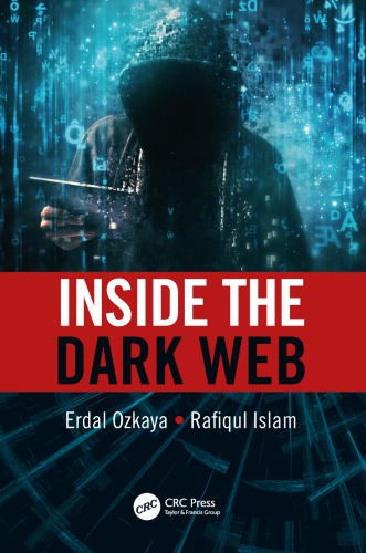Inside The Dark Web Erdal Ozkaya Rafiqul Islam