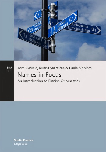 Names In Focus An Introduction To Finnish Onomastics Terhi Ainiala