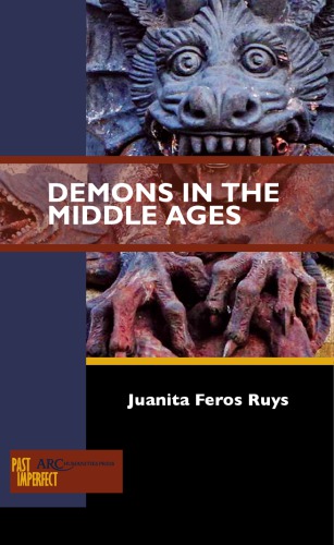 Demons In The Middle Ages Juanita Feros Ruys