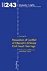 Resolution Of Conflict Of Interest In Chinese Civil Court Hearings A Perspective Of Discourse Information Theory Yunfeng Ge