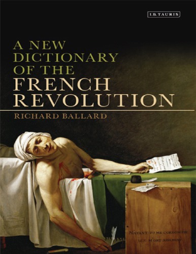 A New Dictionary Of The French Revolution Richard Ballard