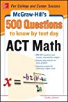500 Act Math Questions To Know By Test Day Cynthia Johnson