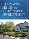 Stormwater Design For Sustainable Development Ronald Rossmiller