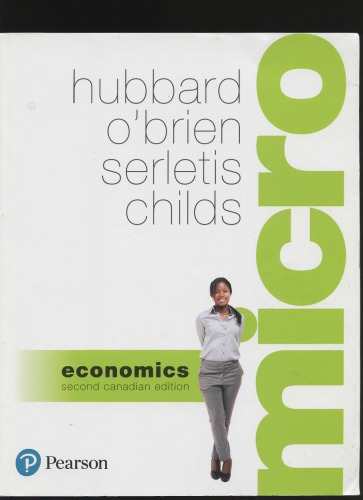 Microeconomics 2nd Canadian Edition R Glenn Hubbard Anthony Patrick Obrien Apostolos Serletis Jason Childs