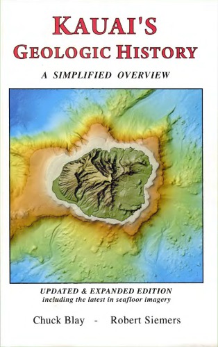 Kauais Geologic History A Simplified Overview Chuck Blay