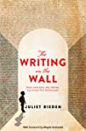 The Writing On The Wall Juliet Rieden