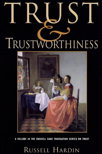 Trust And Trustworthiness Russell Hardin