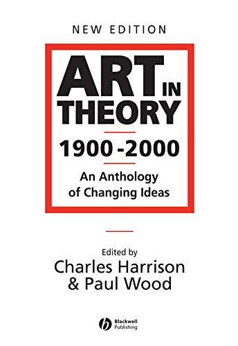 Art In Theory 19002000 An Anthology Of Changing Ideas 2nd Charles Harrison