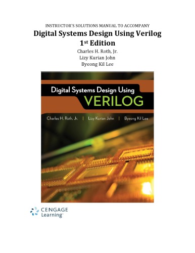Instructors Solutions Manual To Accompany Digital Systems Design Using Verilog 1st Edition Charles Roth