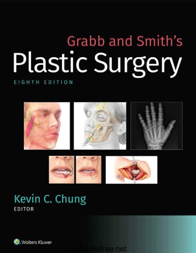 Grabb And Smiths Plastic Surgery 8th Edition Kevin C Chung