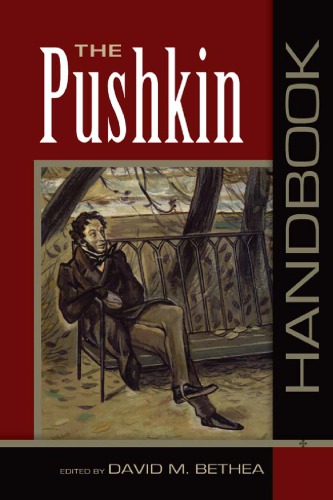 The Pushkin Handbook David M Bethea