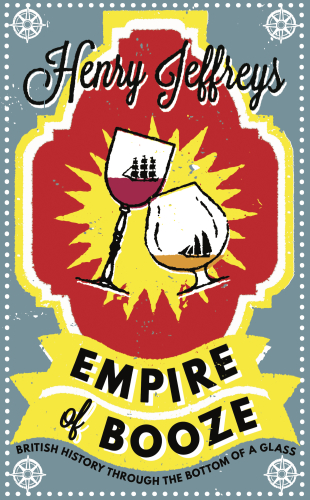 Empire Of Booze Henry Jeffreys