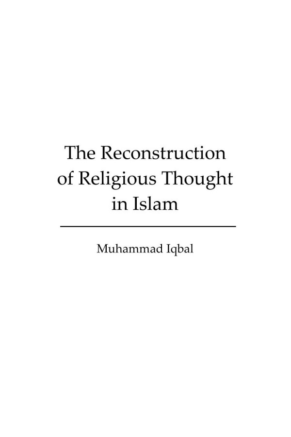 The Reconstruction Of Religious Thought In Islam Muhammad Iqbal