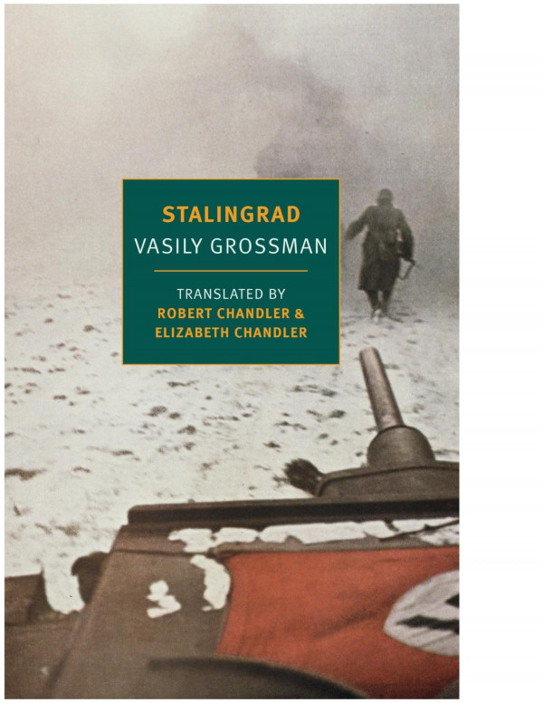 Stalingrad Vasily Grossman Robert Chandler Elizabeth Chandler