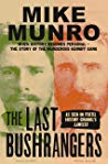 The Last Bushrangers Mike Munro