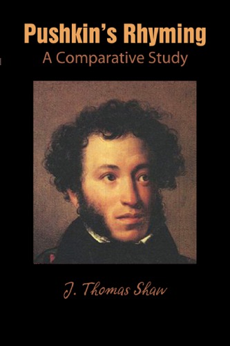 Pushkins Rhyming A Comparative Study 1st Edition J Thomas Shaw