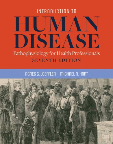 Introduction To Human Disease Pathophysiology For Health Professionals 7th Edition Agnes G Loeffler