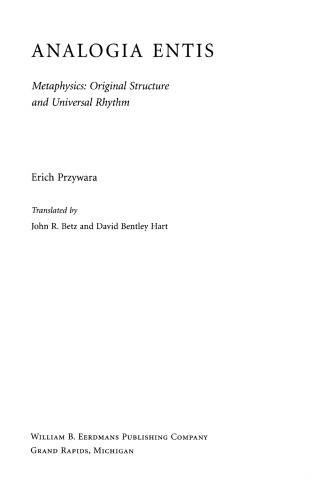 Analogia Entis Erich Przywara Trans John R Betz David Bentley Hart