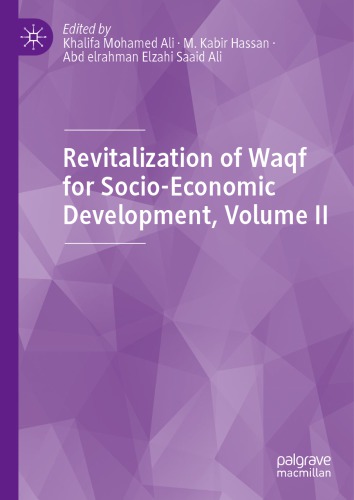 Revitalization Of Waqf For Socioeconomic Development Volume 2 Khalifa Mohamed Ali