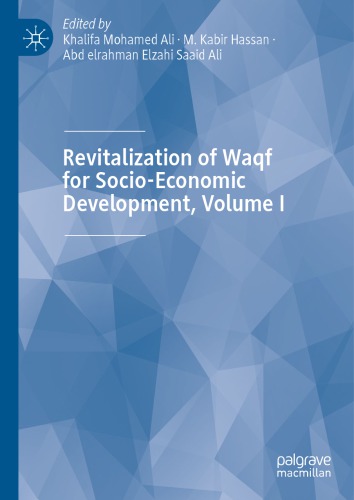 Revitalization Of Waqf For Socioeconomic Development Volume 1 Khalifa Mohamed Ali
