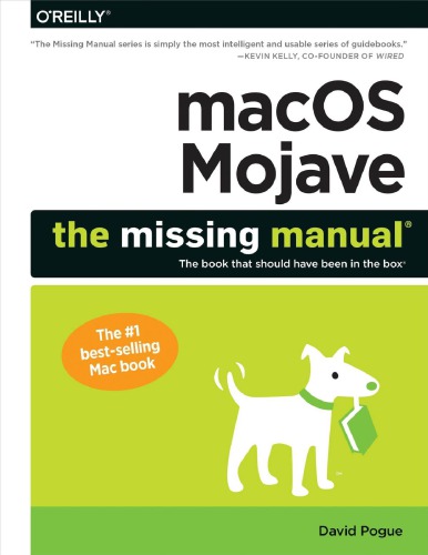 Macos Mojave The Missing Manual The Book That Should Have Been In The Box Pogue David
