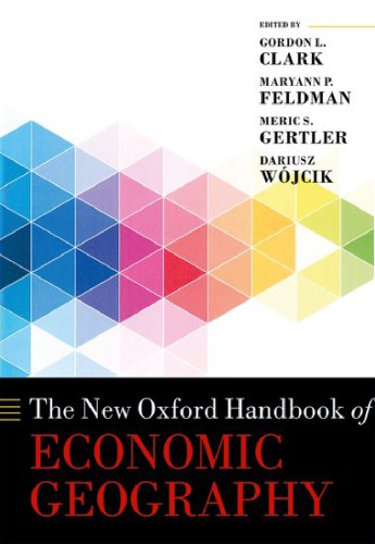 The New Oxford Handbook Of Economic Geography Online Version Gordon L Clark