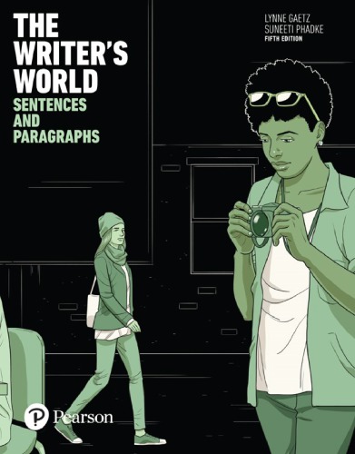 The Writers World Sentences And Paragraphs Lynne Gaetz Suneeti Phadke