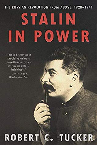 Stalin In Power The Russian Revolution From Above 19281941 Kindle Edition Robert C Tucker