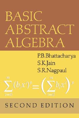 Basic Abstract Algebra Hardcover Pb Bhattacharya Sr Nagpaul Surender K Jain