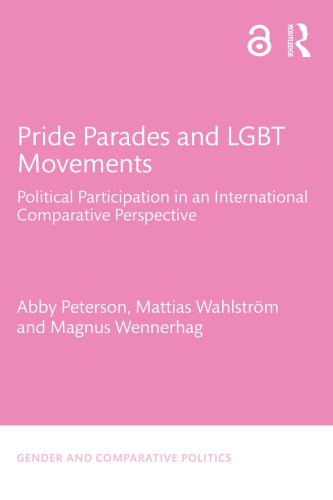 Pride Parades And Lgbt Movements Political Participation In An International Comparative Perspective Abby Peterson
