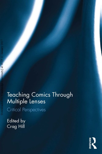 Teaching Comics Through Multiple Lenses Critical Perspectives Crag Hill