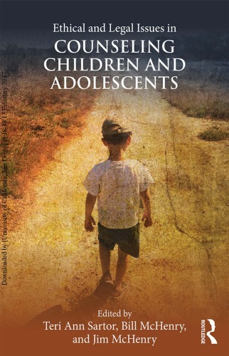 Ethical And Legal Issues In Counseling Children And Adolescents Teri Ann Sartor