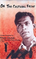 On The Cultural Front 3rd Ritwik Kumar Ghatak