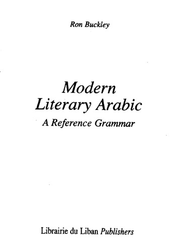 Modern Literary Arabic A Reference Grammar Ron Buckley