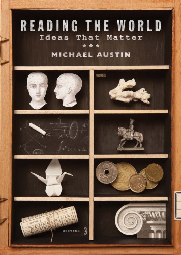 Reading The World Ideas That Matter 3rd Michael Austin