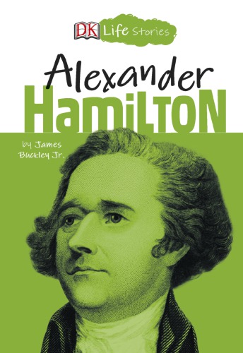 Alexander Hamilton American James Buckley Jr