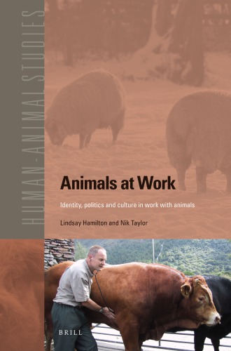Animals At Work Identity Politics And Culture In Work With Animals Ebook Lindsay Hamilton Nik Taylor
