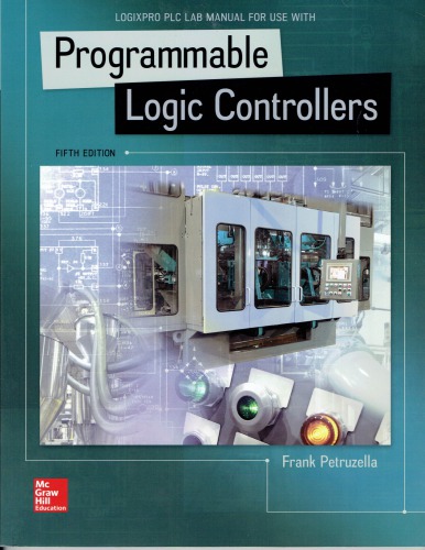 Logixpro Plc Manual For Programmable Logic Controllers Frank D Petruzella