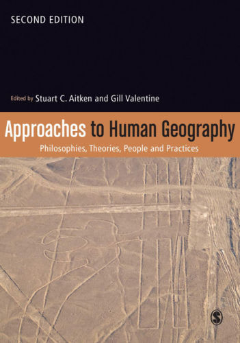 Approaches To Human Geography Stuart Aitken Gill Valentine