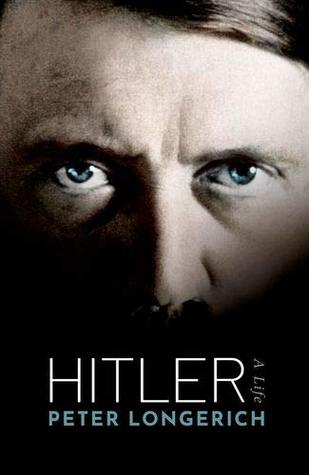 Hitler A Biography 1st Edition Peter Longerich