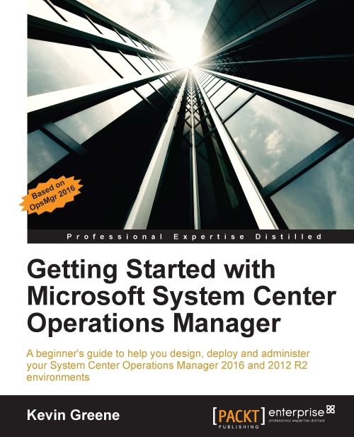 Getting Started With Microsoft System Center Operations Manager Paperback Kevin Greene