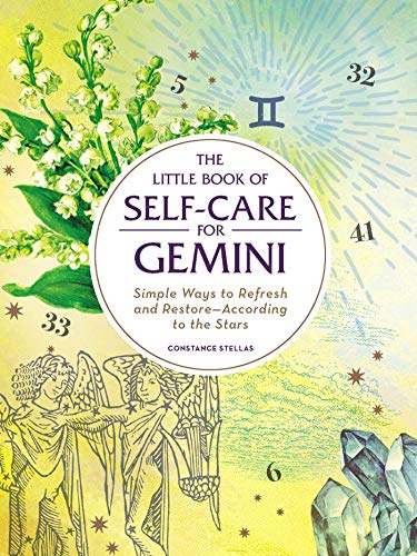 The Little Book Of Selfcare For Gemini Simple Ways To Refresh And Restoreaccording To The Stars Original Retail Constance Stellas
