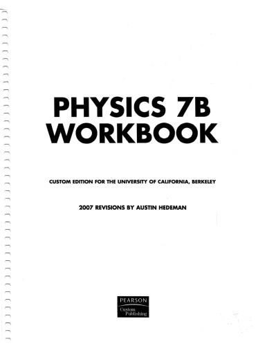 Physics 7b Workbook Custom Edition For The University Of California Berkeley Uc Berkeley Physics Department