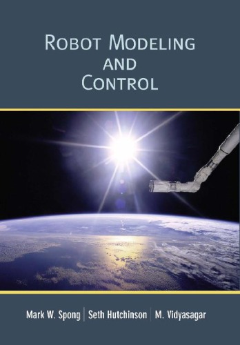 Robot Modeling And Control Mark W Spong Seth Hutchinson M Vidyasagar