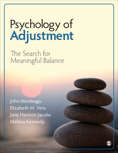 Psychology Of Adjustment The Search For Meaningful Balance 1st Edition John Monritsugu