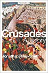 The Crusades A History Third Edition Jonathan Rileysmith