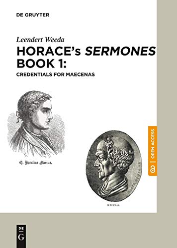 Horaces Sermones Book 1 Credentials For Maecenas Leendert Weeda