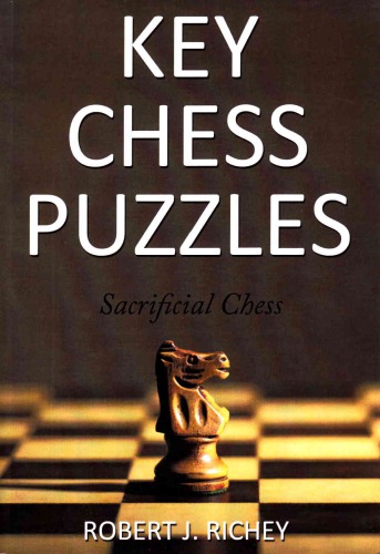 Key Chess Puzzles Sacrificial Chess Paperback Robert J Richey