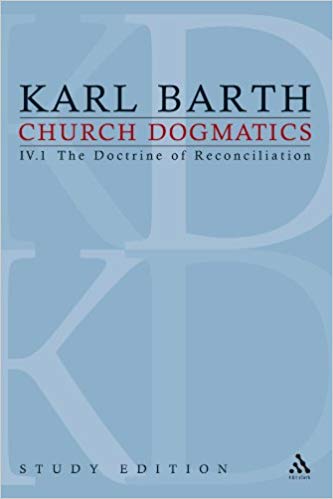 Church Dogmatics Vol 41 Section 60 The Doctrine Of Reconciliation Study Edition 22 1st Edition Karl Barth